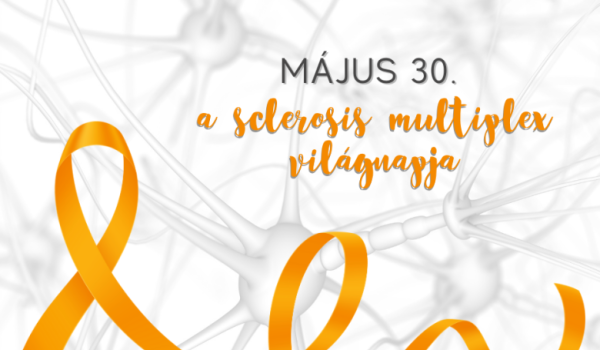 Május 30-a a sclerosis multiplex világnapja