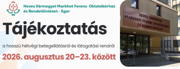 Tájékoztatás a hosszú hétvégi betegellátásról és látogatási rendről