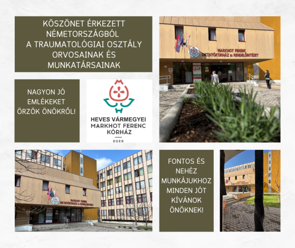 Köszönet a Traumatológiai osztálynak!