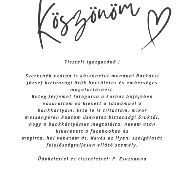 Köszönet érkezett a kórházi vagyonőrünknek!