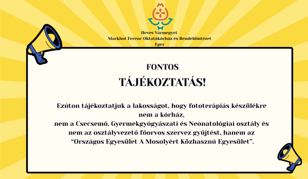 Fontos tájékoztatás a fototerápiás készülékre indított adománygyűjtéssel kapcsolatban!