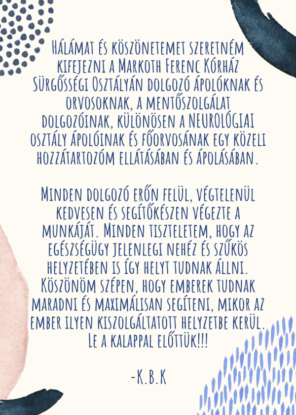 Köszönet érkezett a kórház a Mentőszolgálatának valamint a Sürgősségi és Neurológiai osztály dolgozóinak!