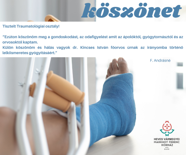 Köszönet a Traumatológiai osztálynak